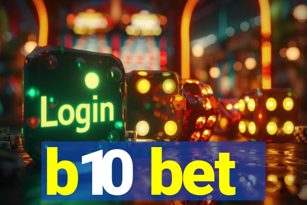 b10 bet